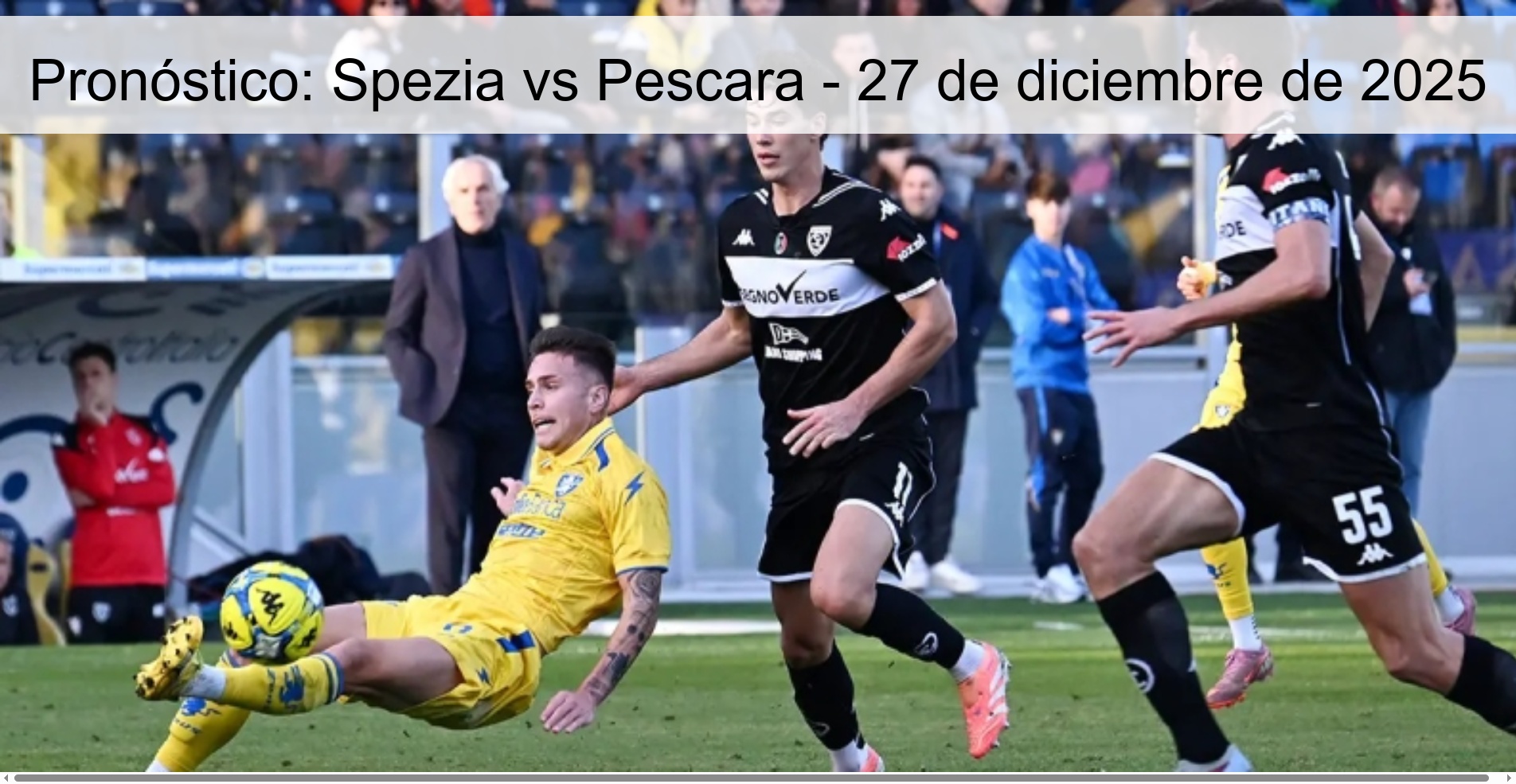 Pronóstico: Spezia vs Pescara - 27 de diciembre de 2025 Pronóstico: Spezia vs Pescara - 27 de diciembre de 2025