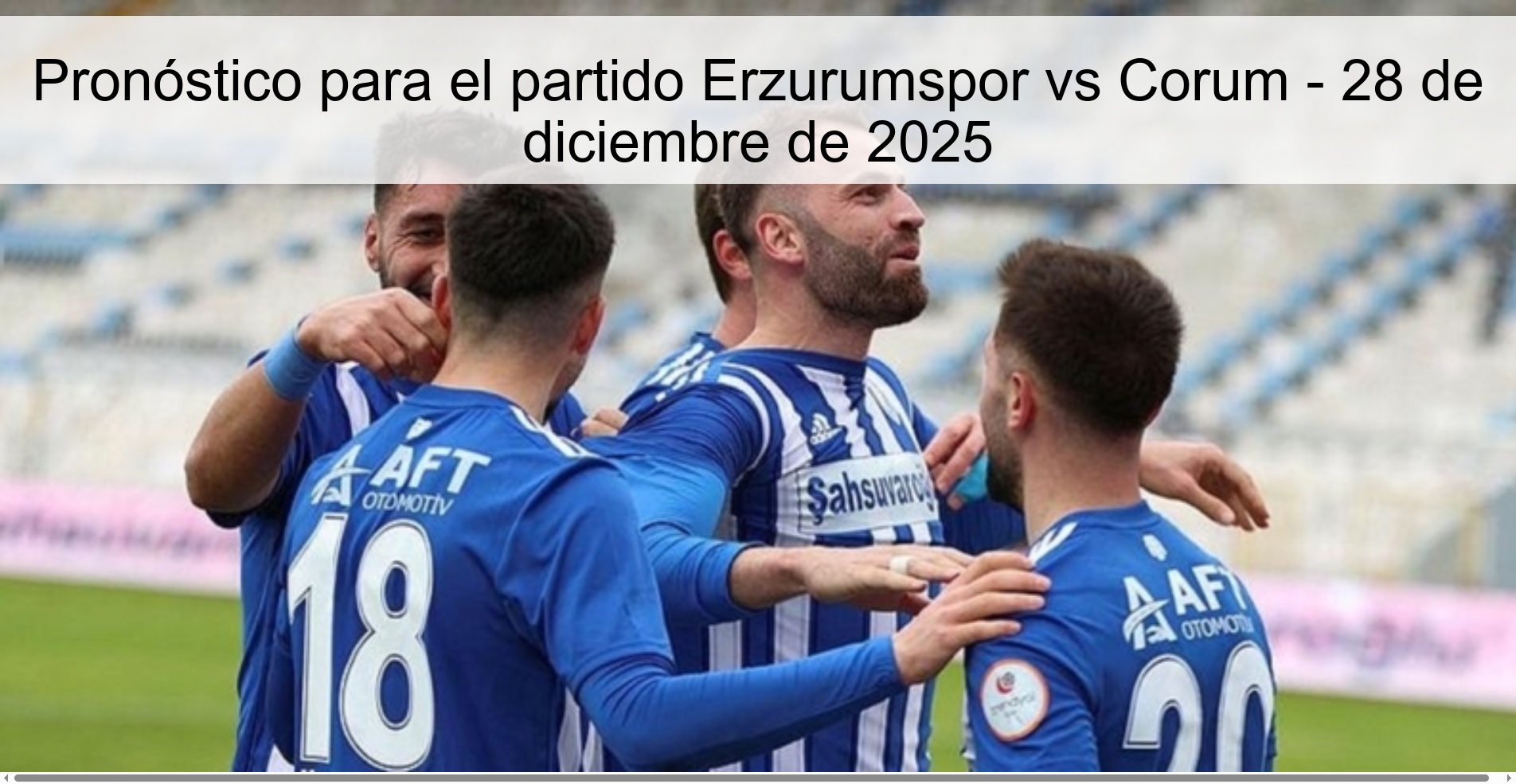 Pronóstico para el partido Erzurumspor vs Corum - 28 de diciembre de 2025