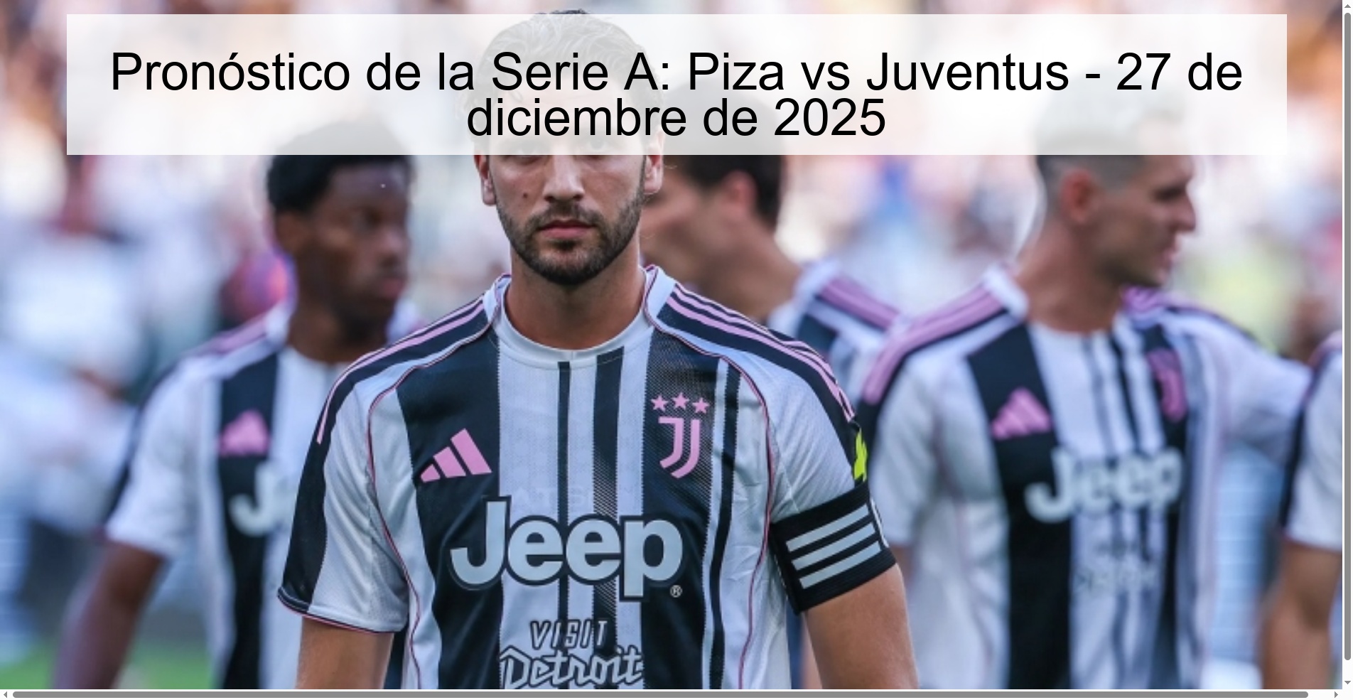 Pronóstico de la Serie A: Piza vs Juventus - 27 de diciembre de 2025