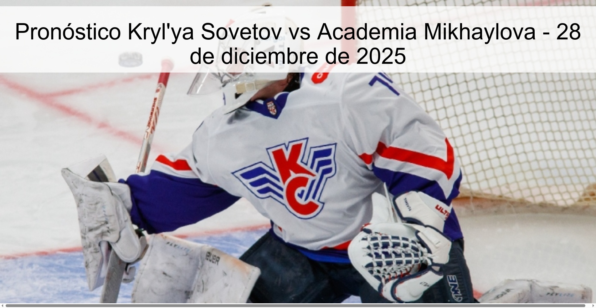 Pronóstico Kryl'ya Sovetov vs Academia Mikhaylova - 28 de diciembre de 2025