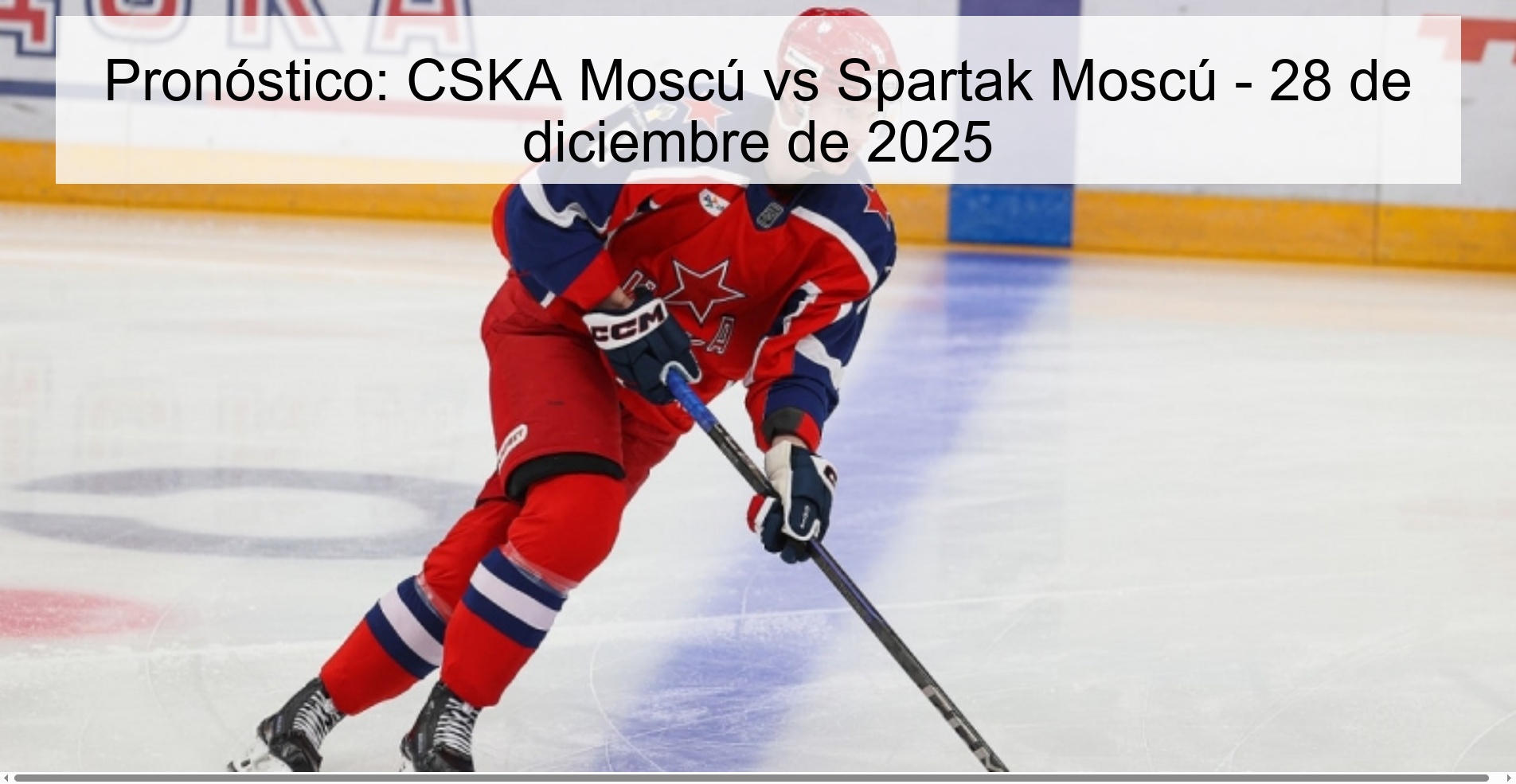 Pronóstico: CSKA Moscú vs Spartak Moscú - 28 de diciembre de 2025