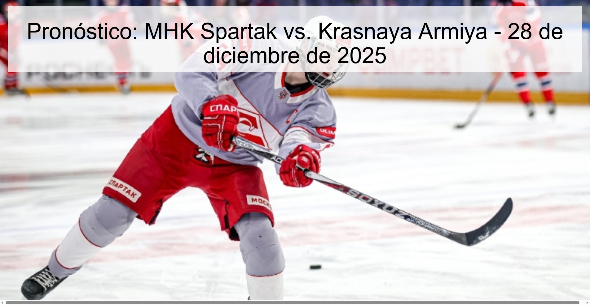Prediction: MHK Spartak vs. Krasnaya Armiya - December 28, 2025