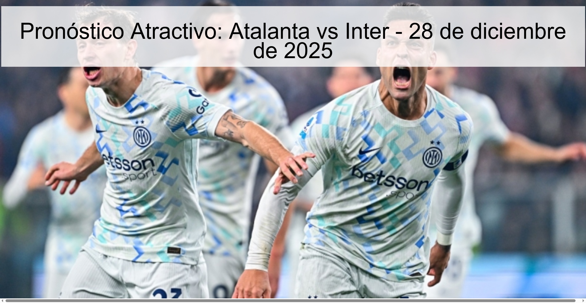 Attractive Prediction: Atalanta vs Inter - December 28, 2025