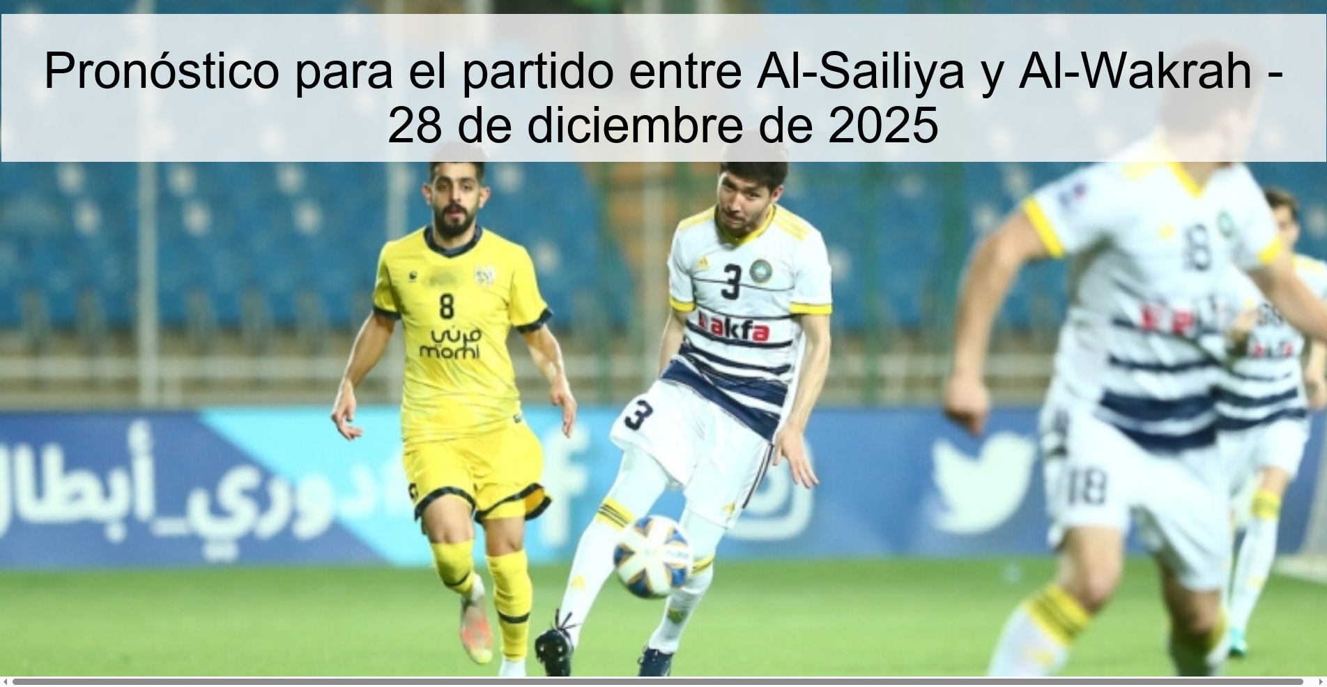 Prediction for the match between Al-Sailiya and Al-Wakrah - December 28, 2025