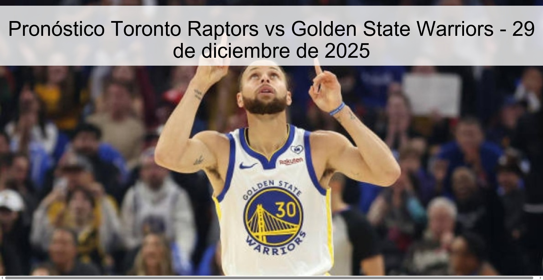 Pronóstico Toronto Raptors vs Golden State Warriors - 29 de diciembre de 2025