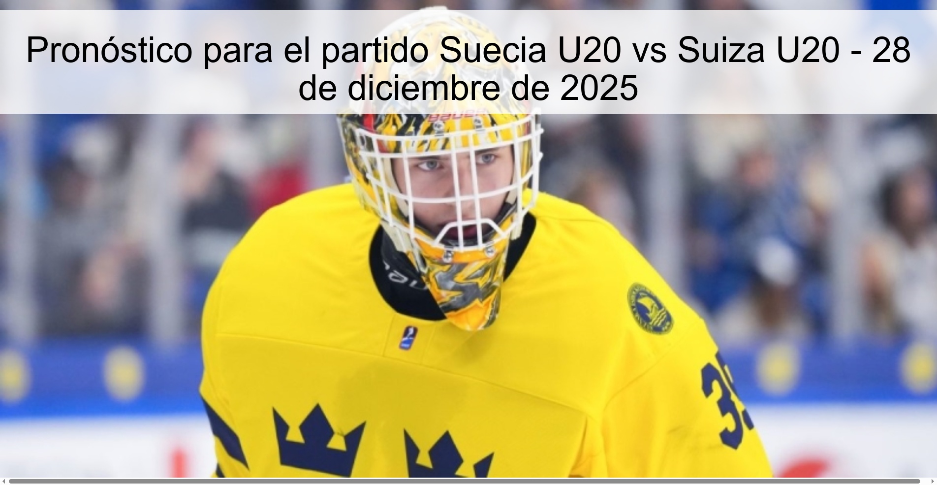 Pronóstico para el partido Suecia U20 vs Suiza U20 - 28 de diciembre de 2025