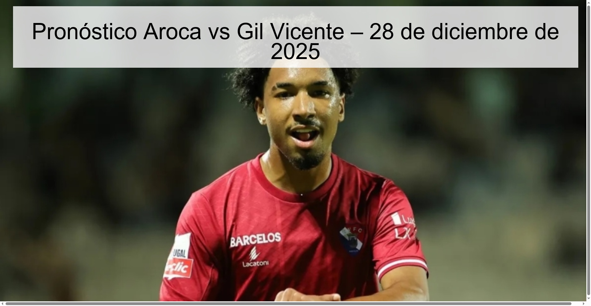 Aroca vs Gil Vicente Prediction – December 28, 2025