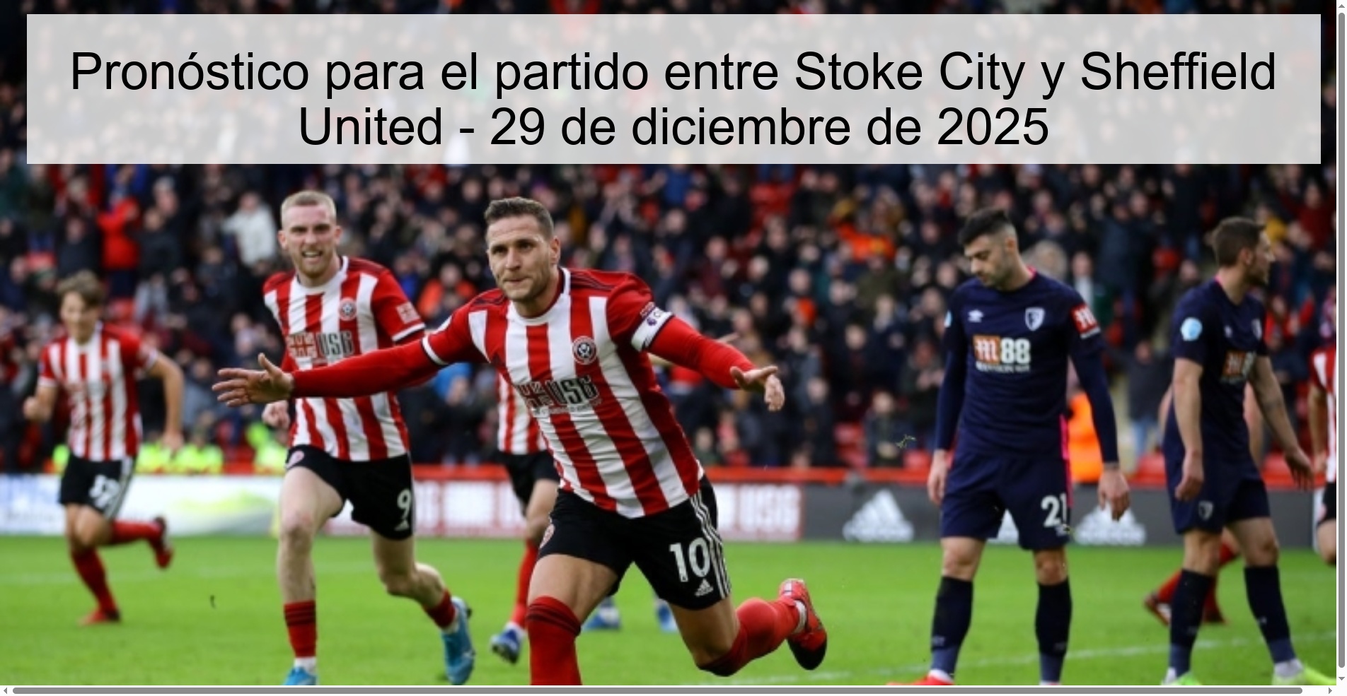 Pronóstico para el partido entre Stoke City y Sheffield United - 29 de diciembre de 2025