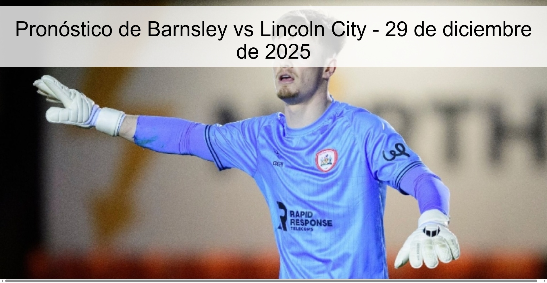 Pronóstico de Barnsley vs Lincoln City - 29 de diciembre de 2025