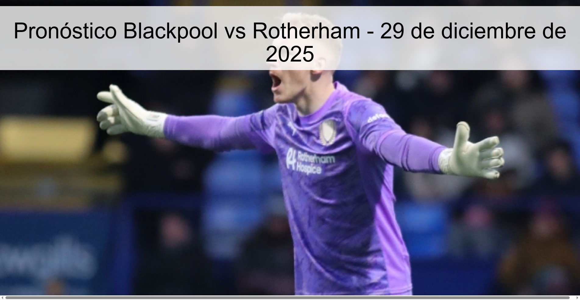 Pronóstico Blackpool vs Rotherham - 29 de diciembre de 2025