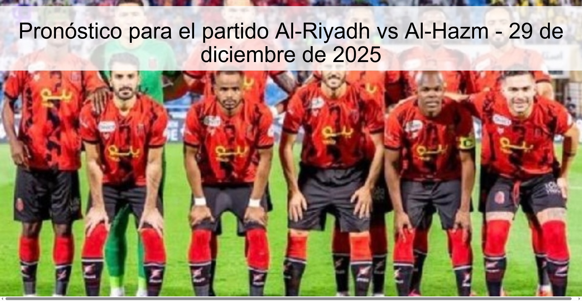 Pronóstico para el partido Al-Riyadh vs Al-Hazm - 29 de diciembre de 2025 Pronóstico para el partido Al-Riyadh vs Al-Hazm - 29 de diciembre de 2025