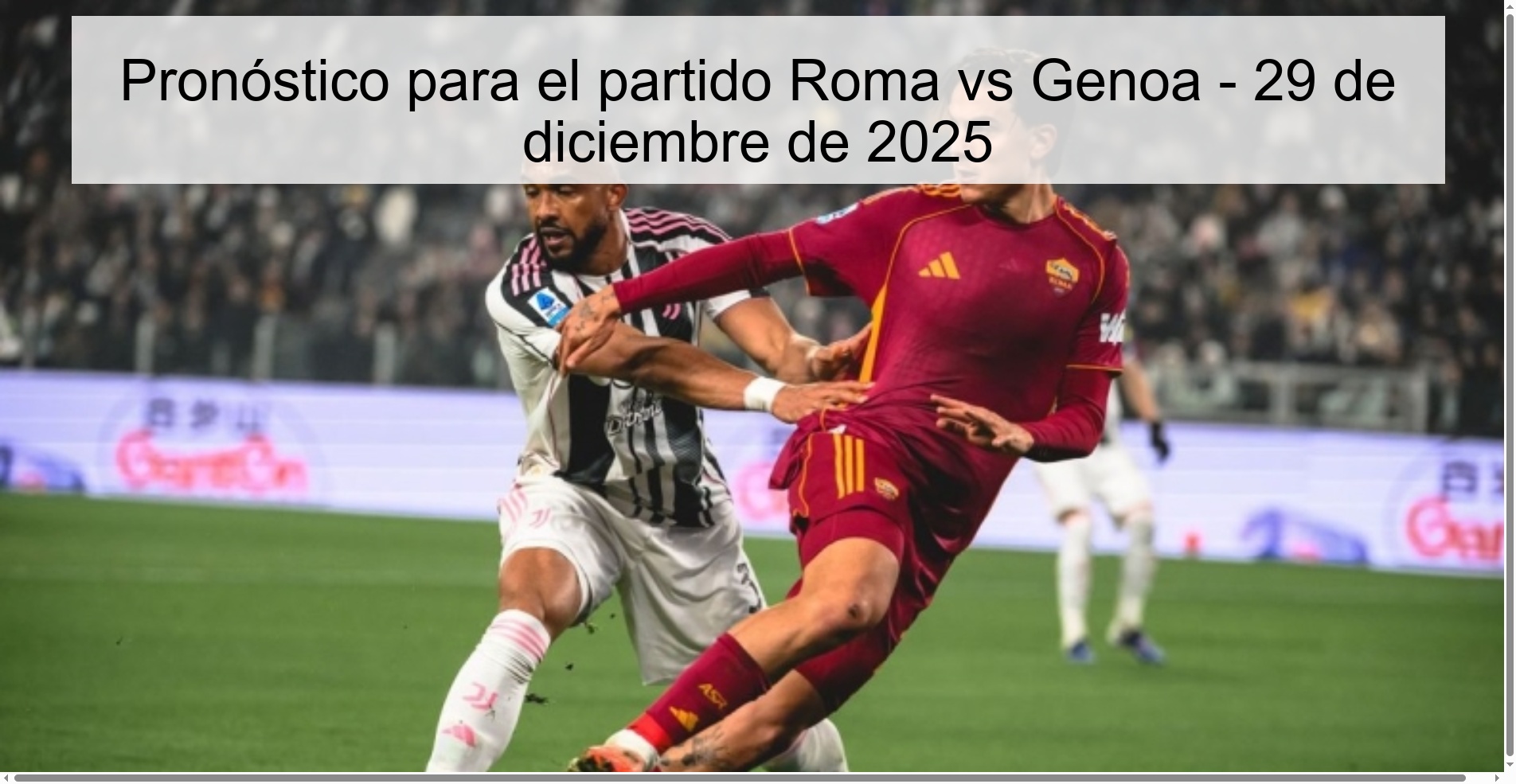 Pronóstico para el partido Roma vs Genoa - 29 de diciembre de 2025