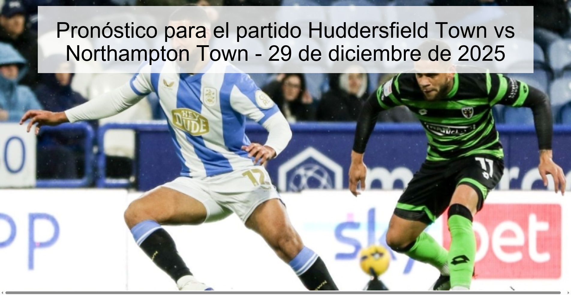 Prediction for the match Huddersfield Town vs Northampton Town - December 29, 2025