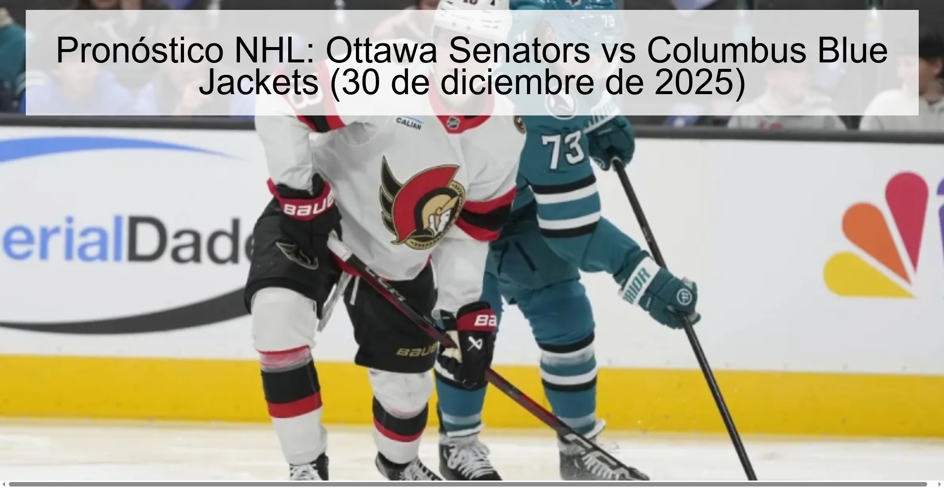 Pronóstico NHL: Ottawa Senators vs Columbus Blue Jackets (30 de diciembre de 2025) Pronóstico NHL: Ottawa Senators vs Columbus Blue Jackets (30 de diciembre de 2025)