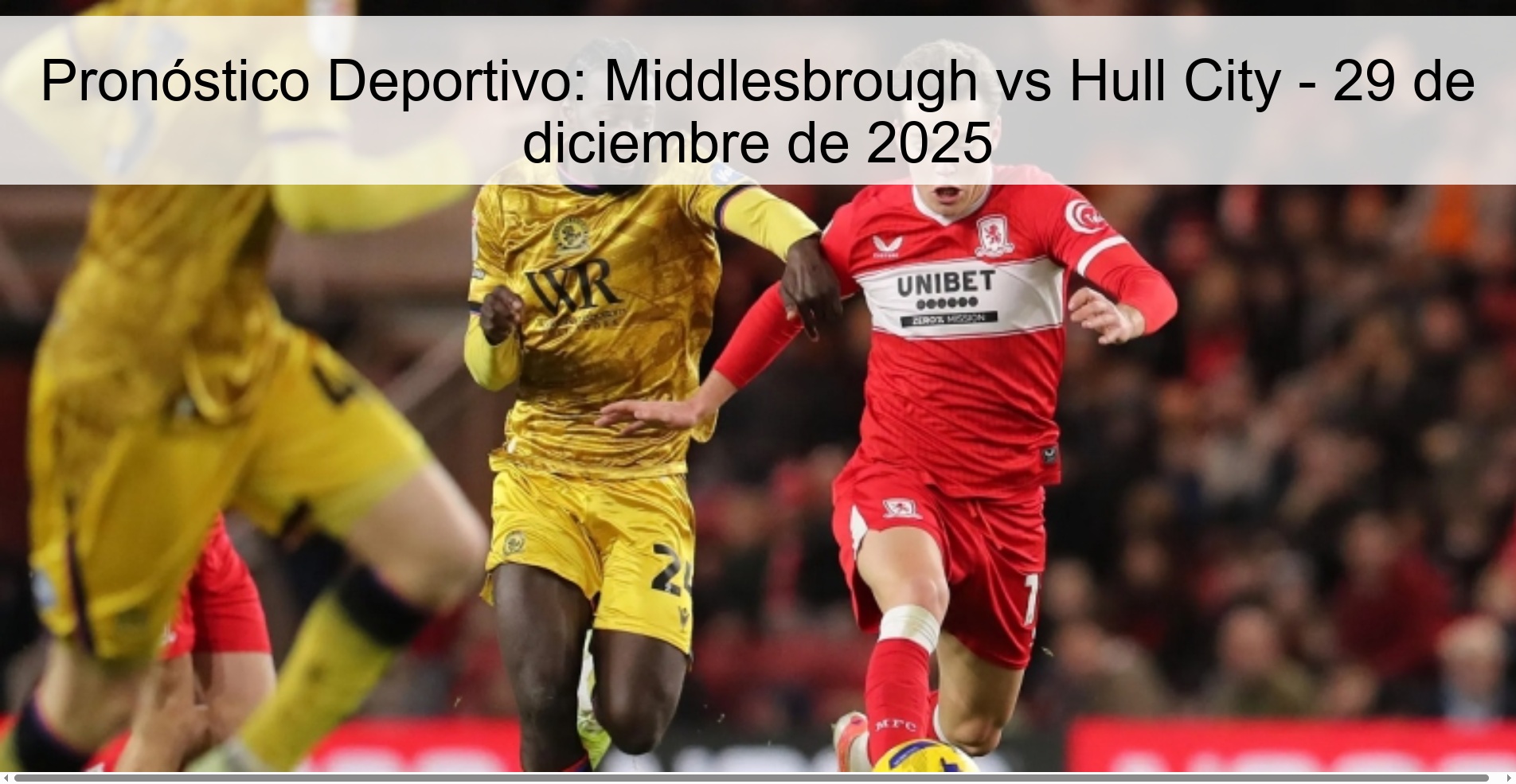 Pronóstico Deportivo: Middlesbrough vs Hull City - 29 de diciembre de 2025