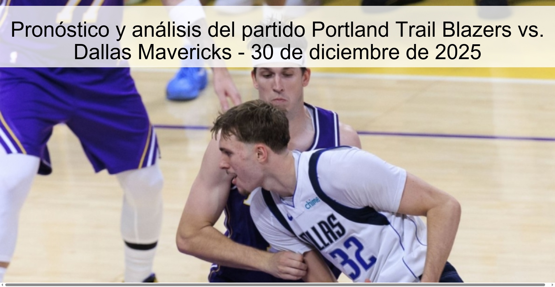 Prediction and analysis of the game Portland Trail Blazers vs. Dallas Mavericks – December 30, 2025