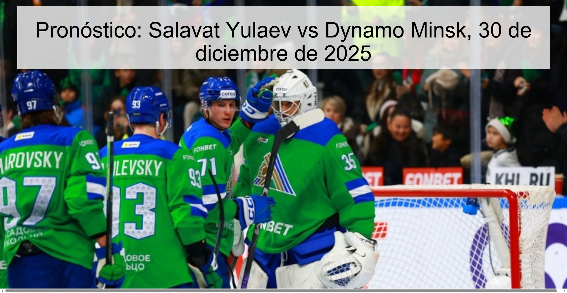 Prediction: Salavat Yulaev vs Dynamo Minsk, December 30, 2025