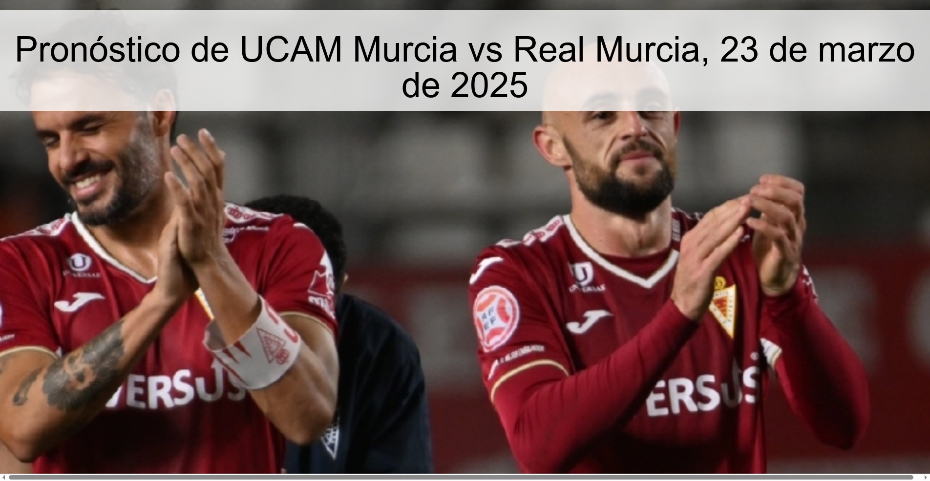 Pronóstico de UCAM Murcia vs Real Murcia, 23 de marzo de 2025 Pronóstico de UCAM Murcia vs Real Murcia, 23 de marzo de 2025