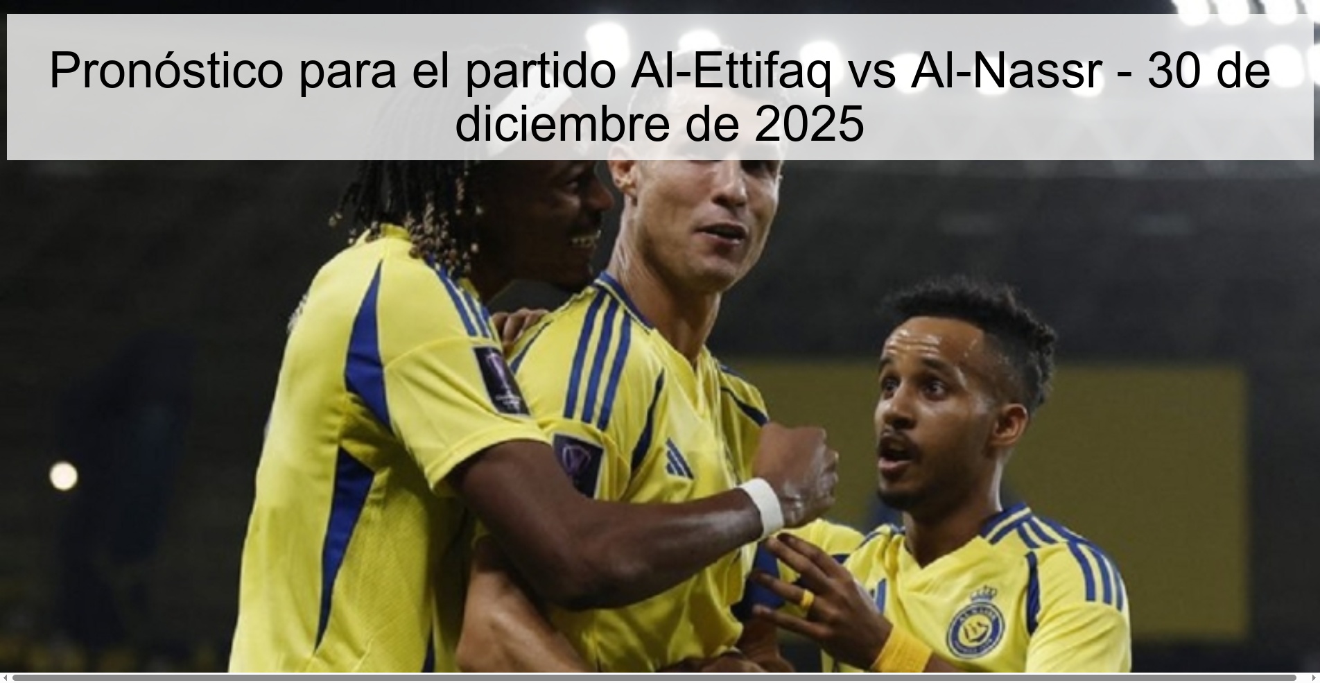 Prediction for the match Al-Ettifaq vs Al-Nassr - December 30, 2025