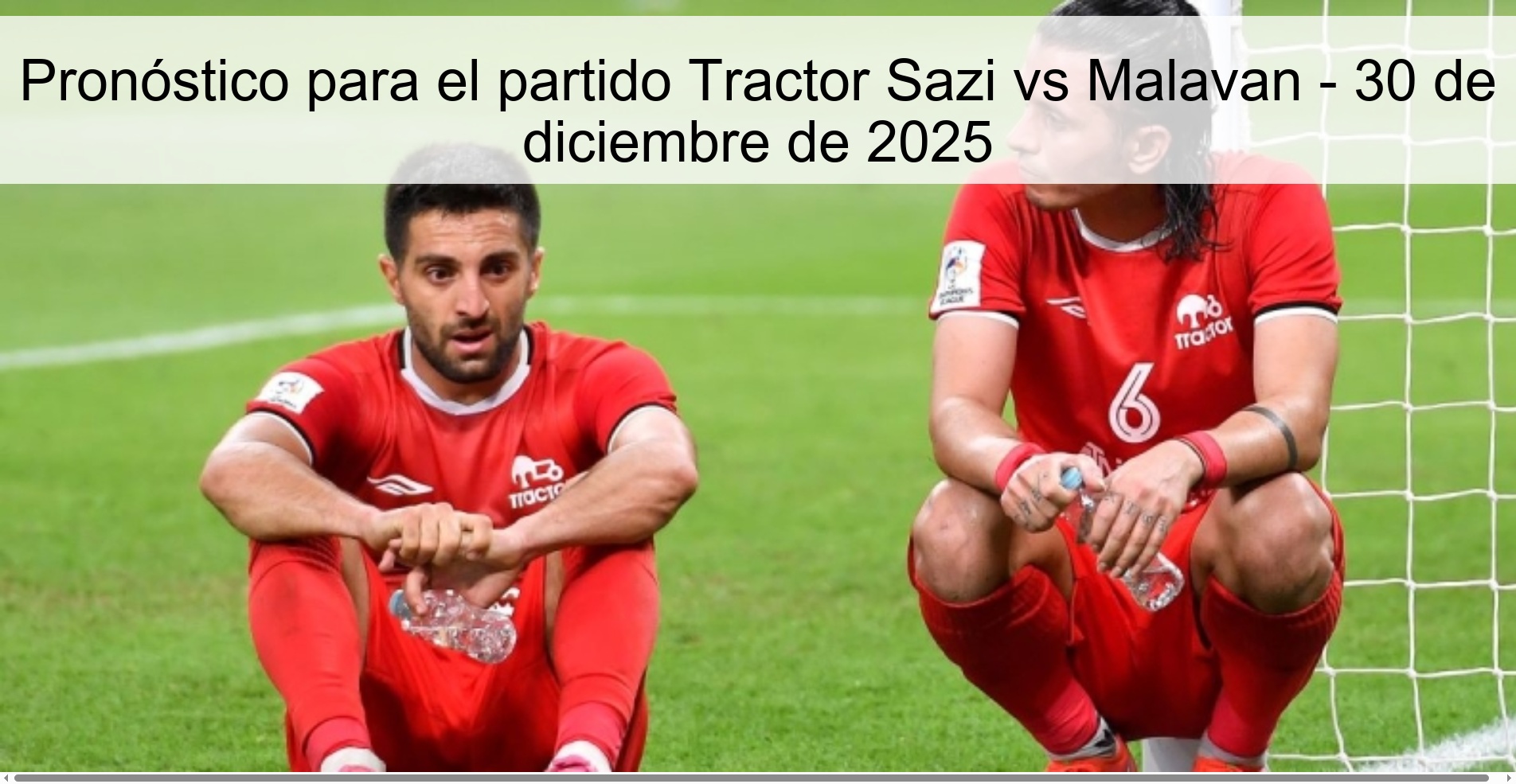 Prediction for Tractor Sazi vs Malavan match – December 30, 2025
