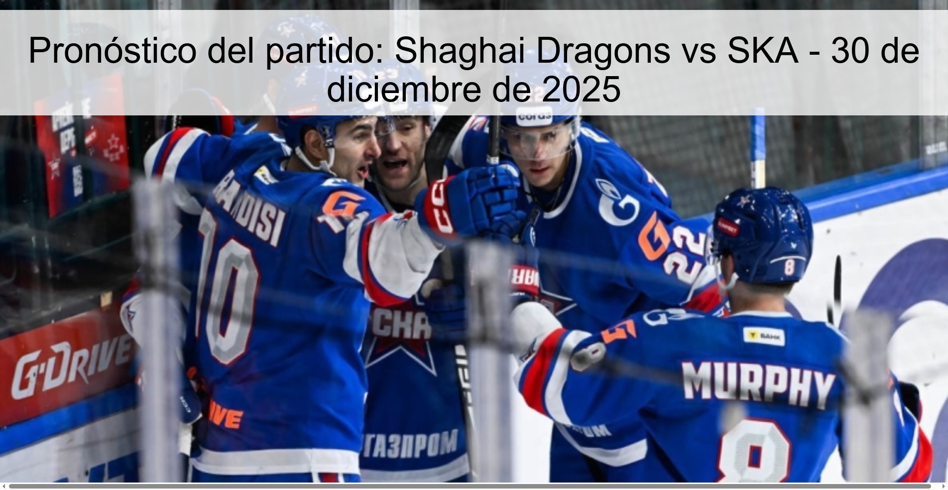 Pronóstico del partido: Shaghai Dragons vs SKA - 30 de diciembre de 2025