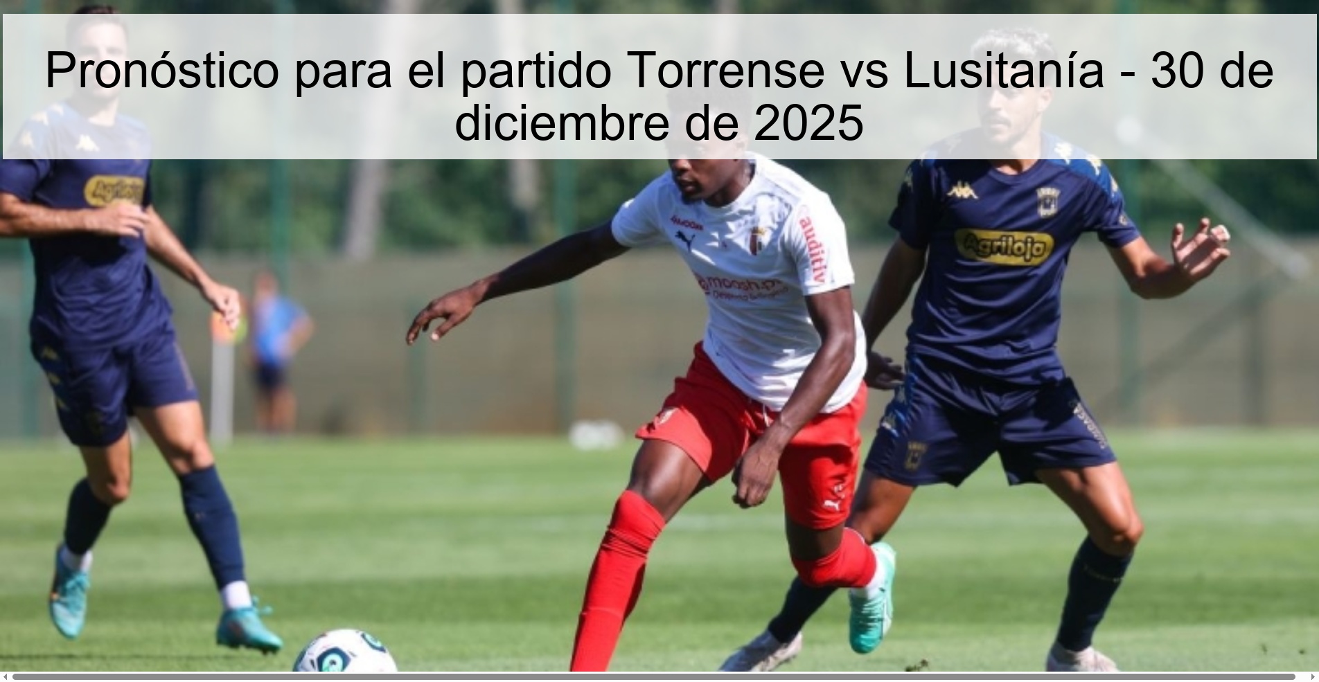 Prediction for the Torrense vs Lusitanía match - December 30, 2025