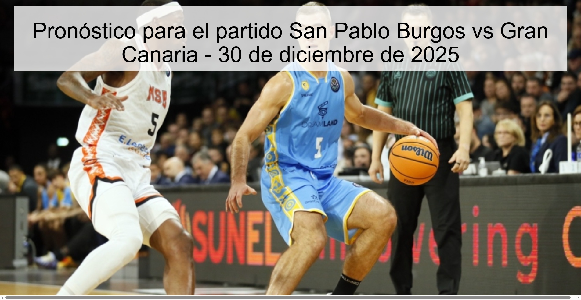 Prediction for the match San Pablo Burgos vs Gran Canaria - December 30, 2025