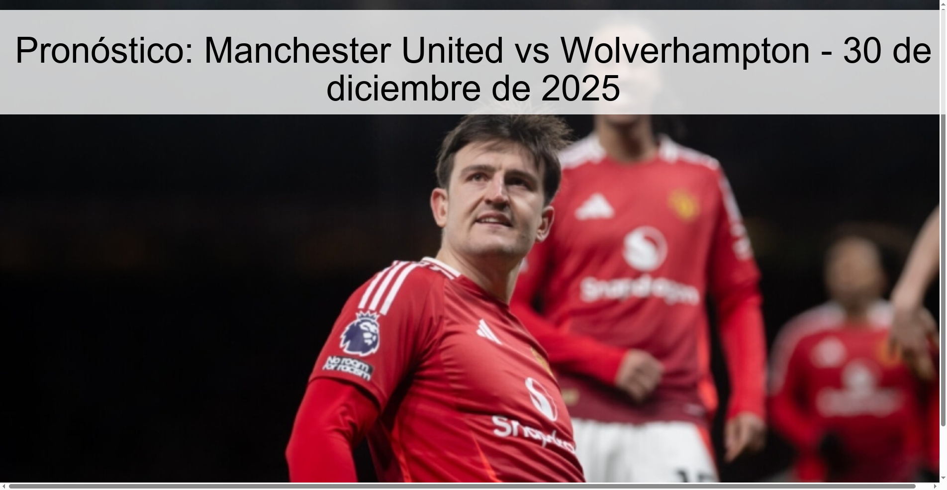 Prediction: Manchester United vs Wolverhampton – December 30, 2025