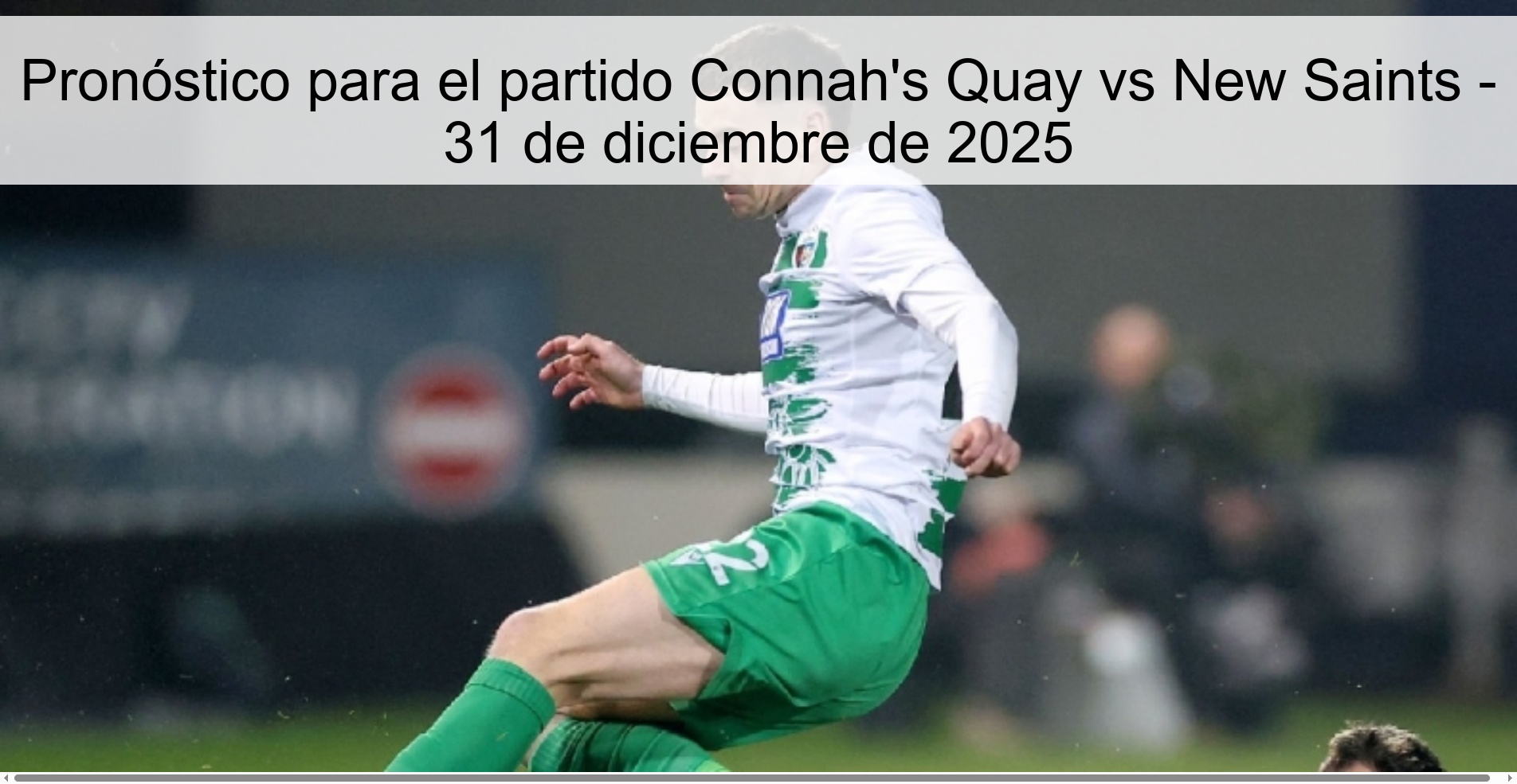 Pronóstico para el partido Connah's Quay vs New Saints - 31 de diciembre de 2025