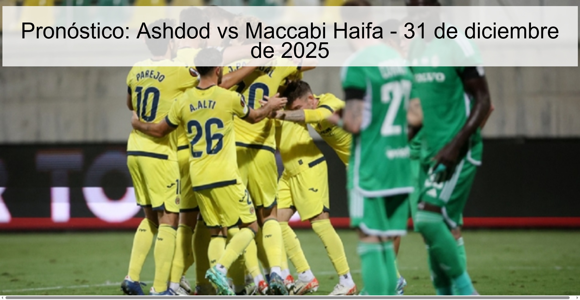 Prediction: Ashdod vs Maccabi Haifa – December 31, 2025
