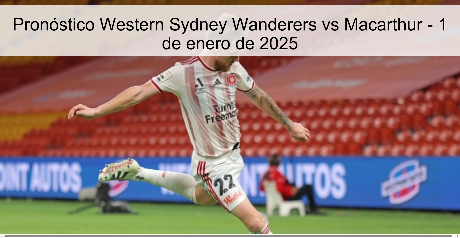 Pronóstico Western Sydney Wanderers vs Macarthur - 1 de enero de 2025