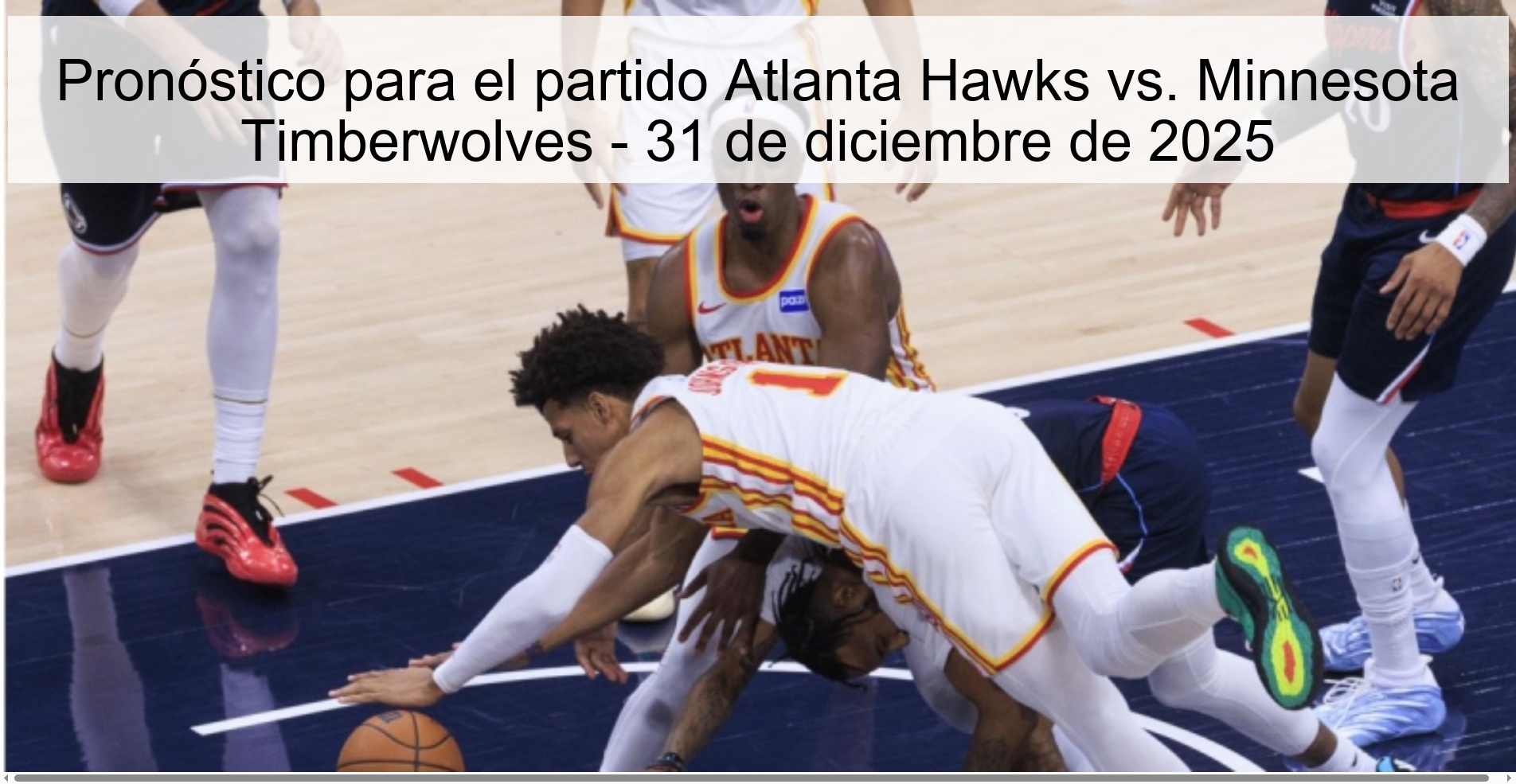 Pronóstico para el partido Atlanta Hawks vs. Minnesota Timberwolves - 31 de diciembre de 2025