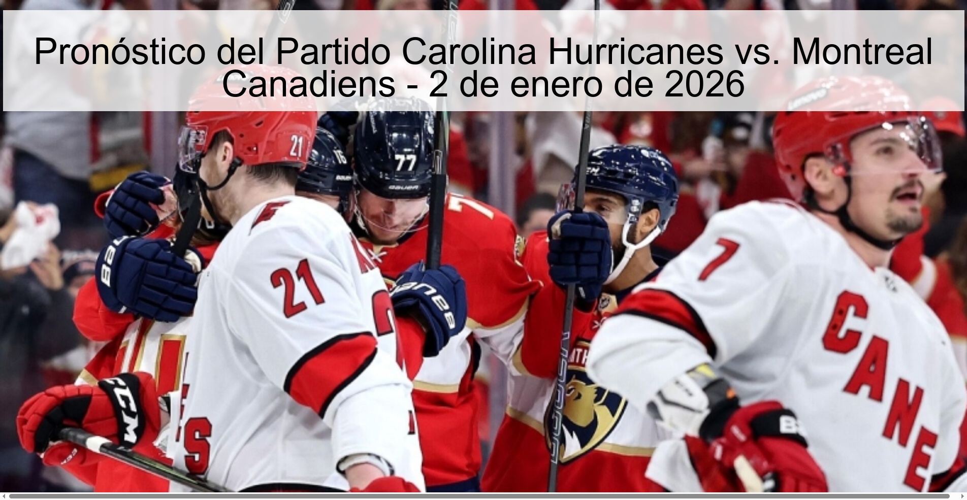 Pronóstico del Partido Carolina Hurricanes vs. Montreal Canadiens - 2 de enero de 2026 Pronóstico del Partido Carolina Hurricanes vs. Montreal Canadiens - 2 de enero de 2026