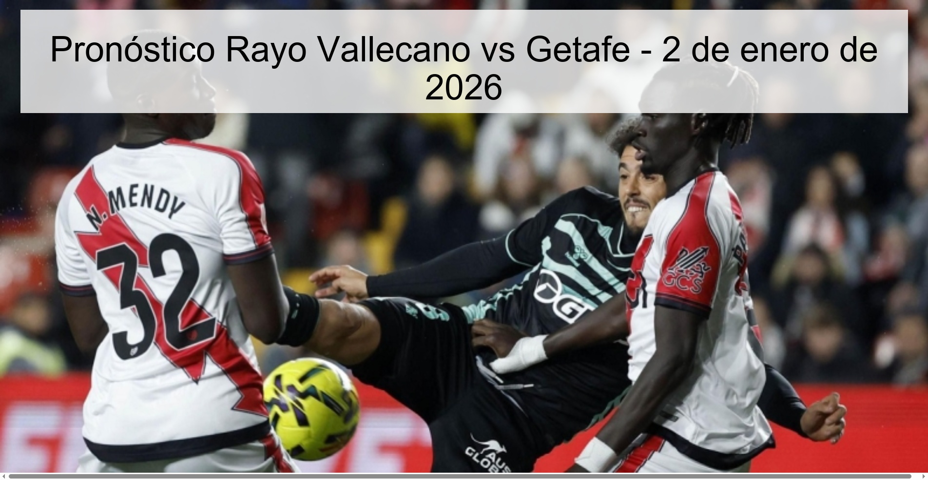 Pronóstico Rayo Vallecano vs Getafe - 2 de enero de 2026