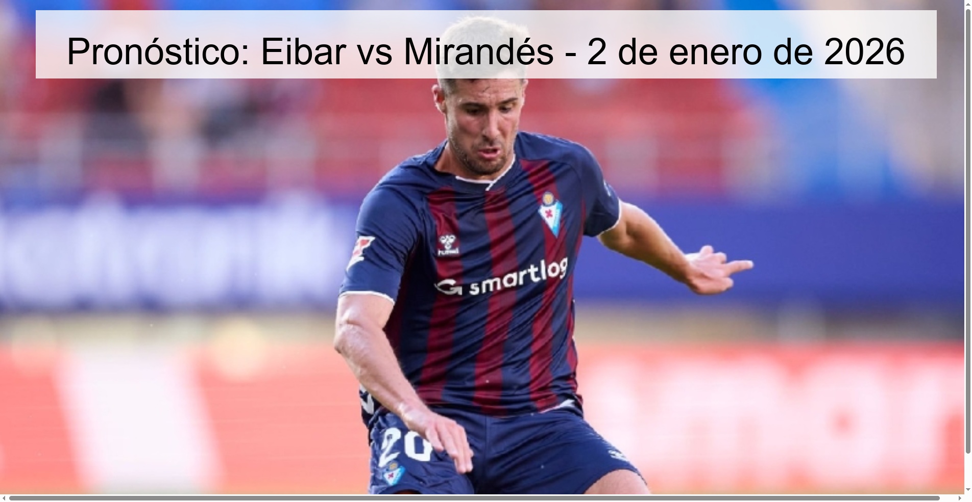 Prediction: Eibar vs Mirandés - January 2, 2026