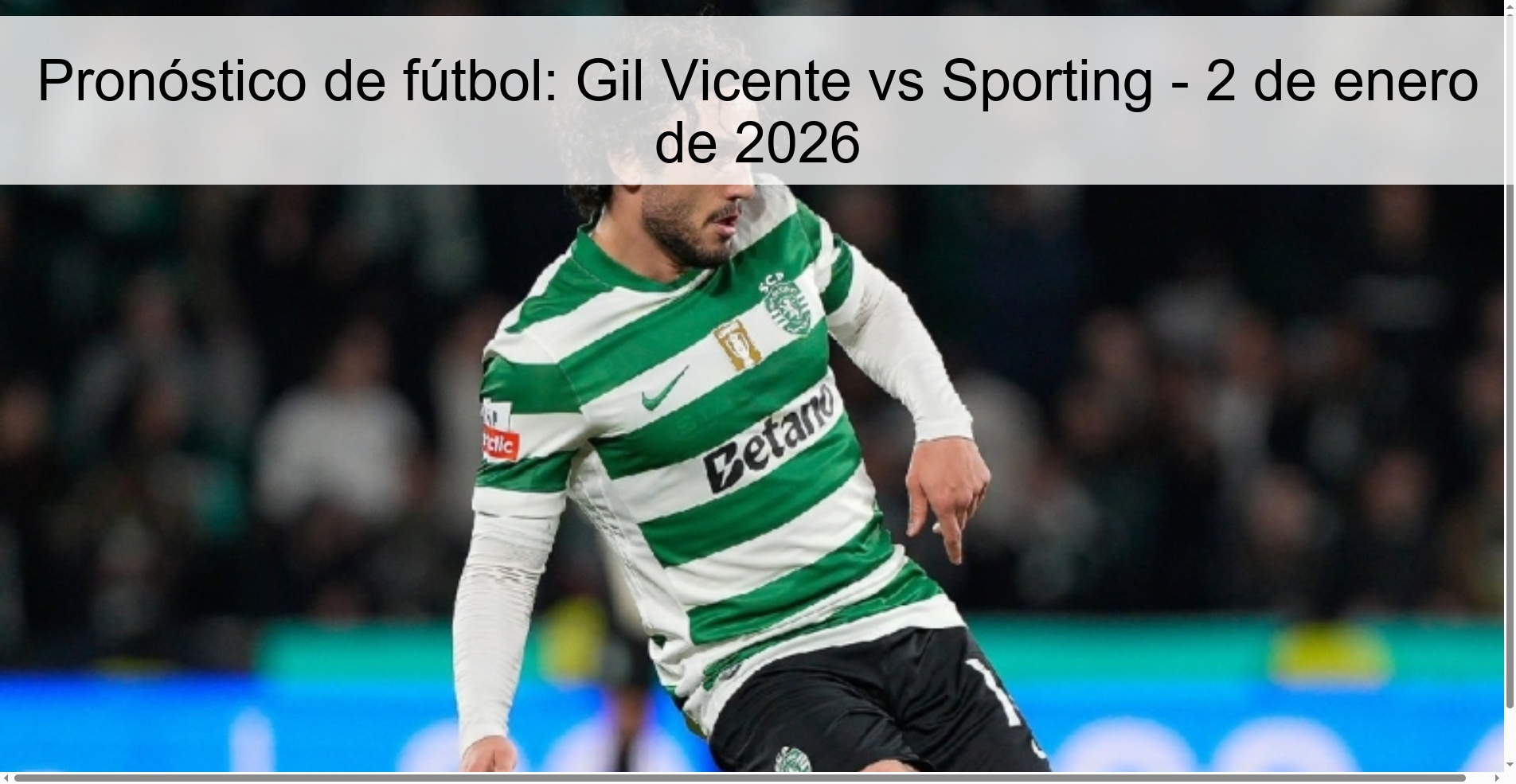 Soccer Prediction: Gil Vicente vs Sporting – January 2, 2026