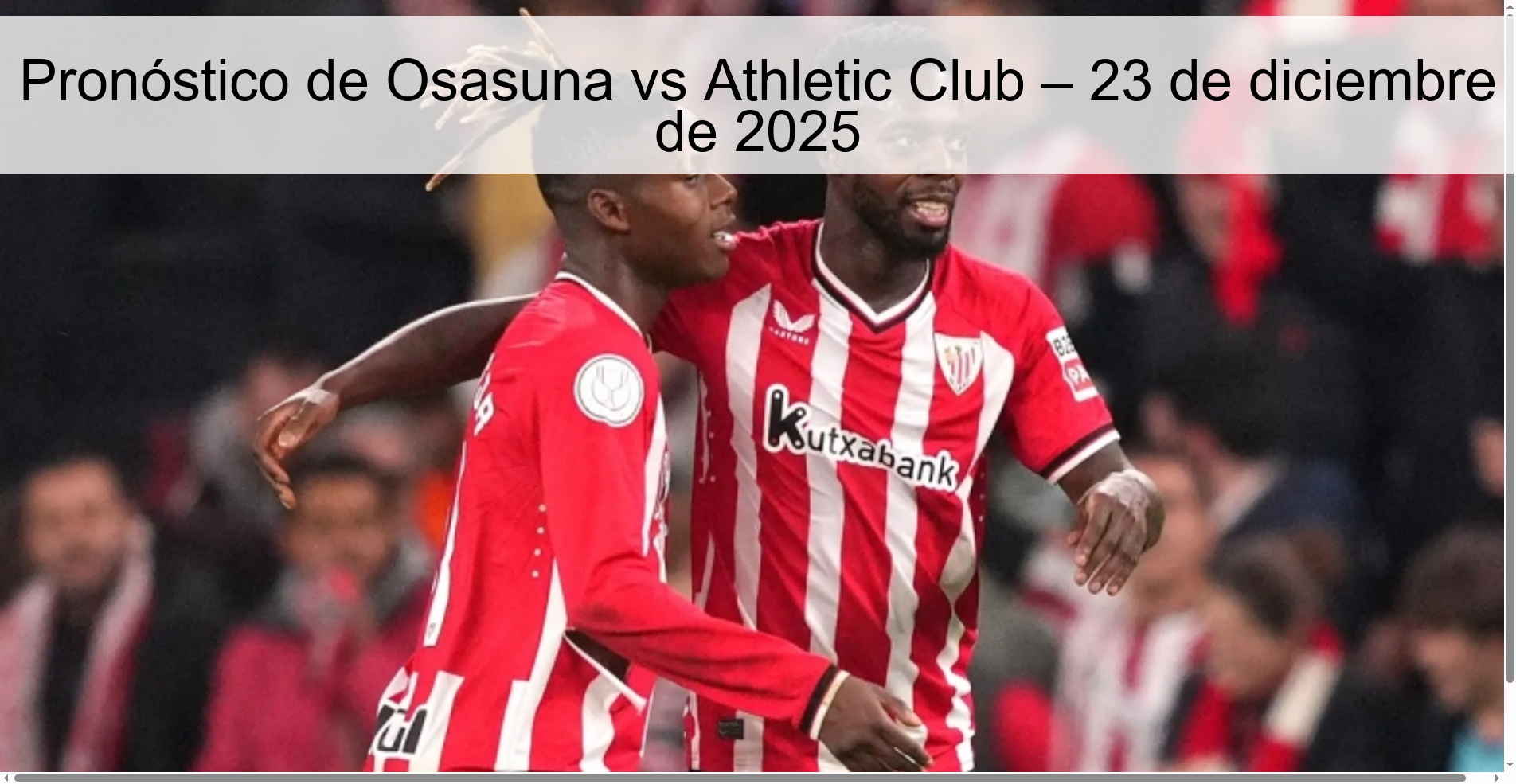 Pronóstico de Osasuna vs Athletic Club – 23 de diciembre de 2025