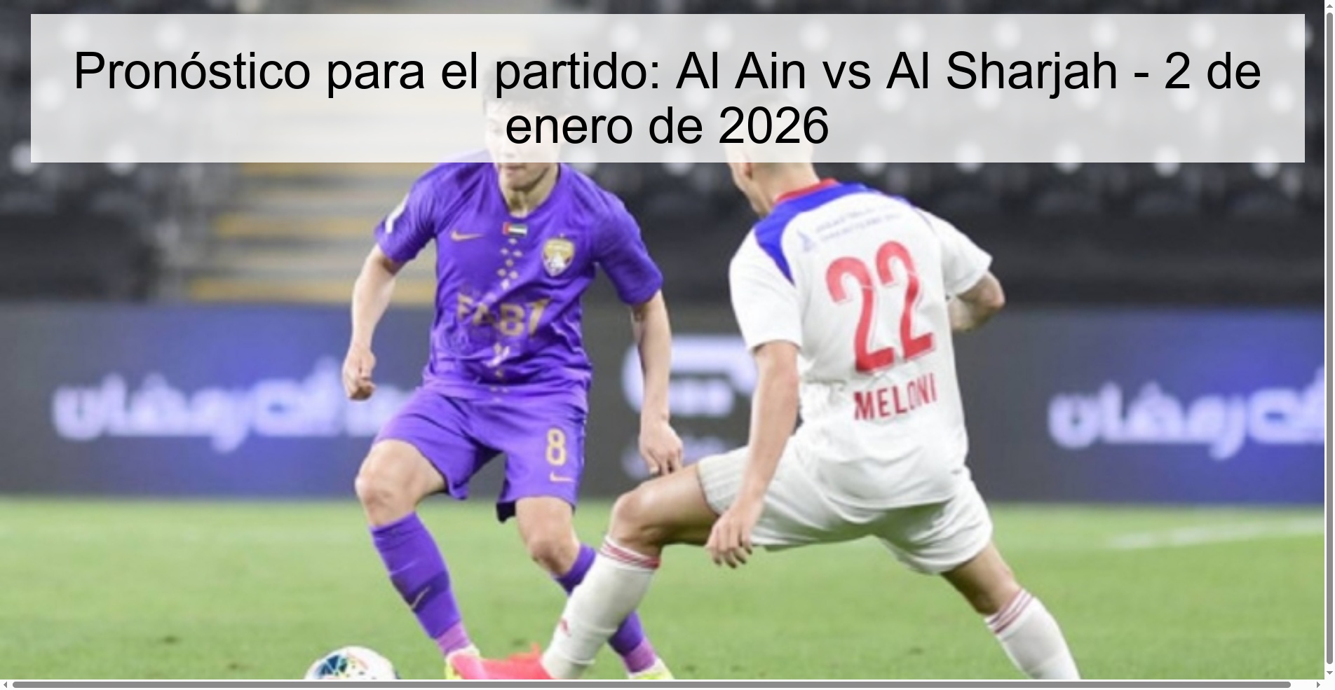 Prediction for the match: Al Ain vs Al Sharjah – January 2, 2026