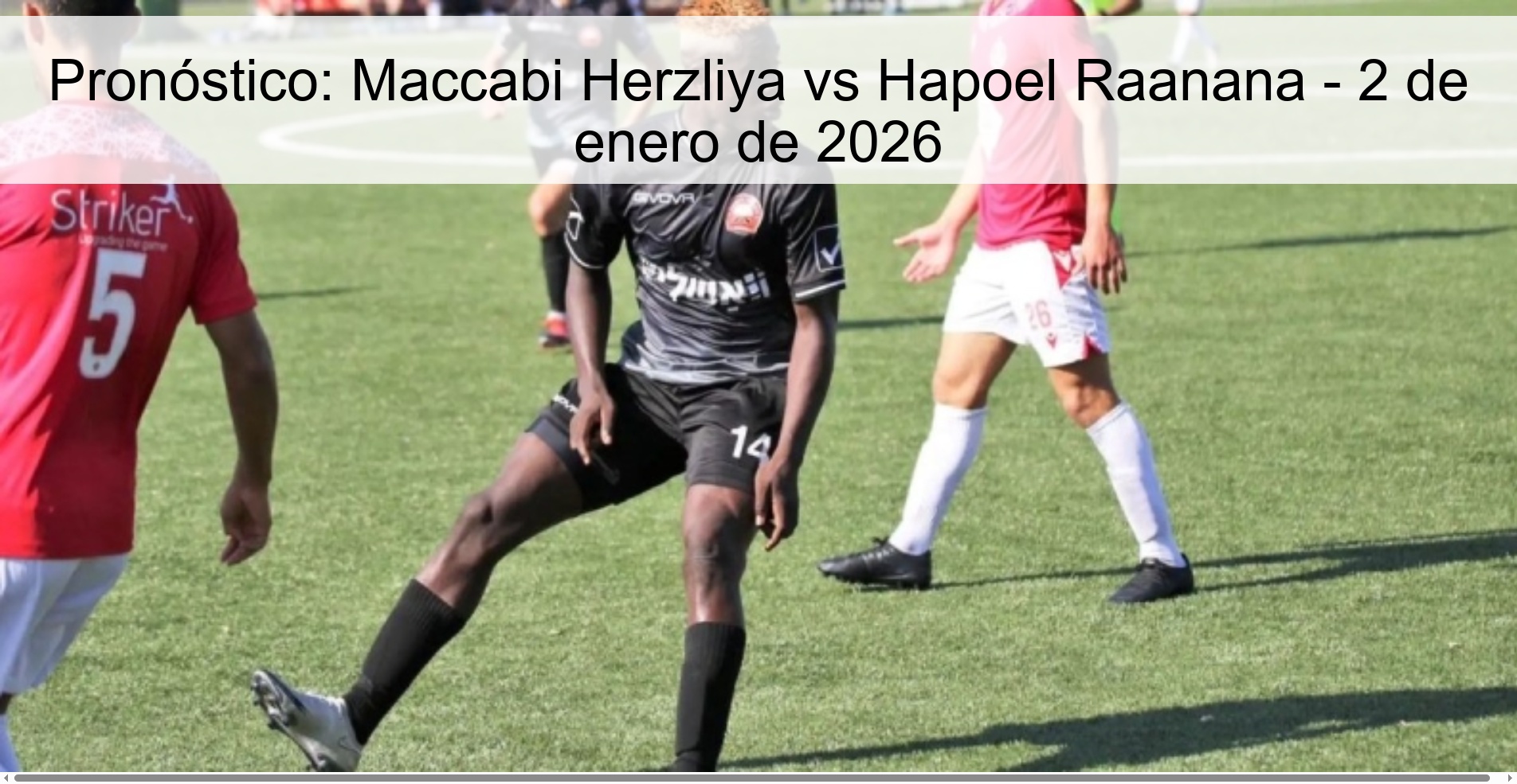 Prediction: Maccabi Herzliya vs Hapoel Raanana – January 2, 2026