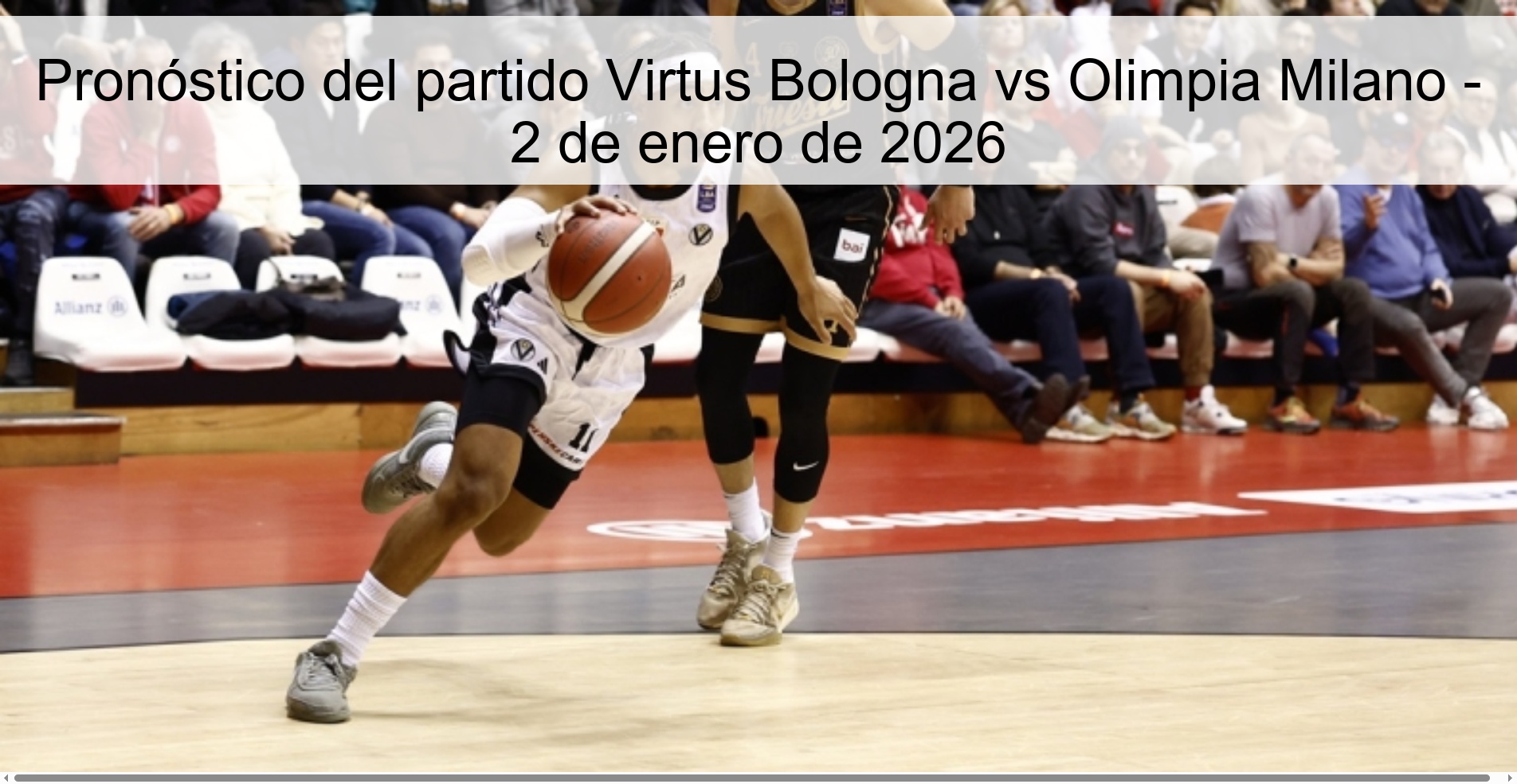 Virtus Bologna vs Olimpia Milano Prediction – January 2, 2026