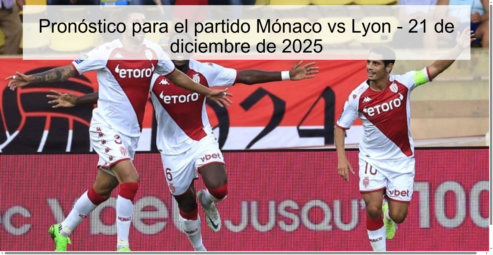 Pronóstico para el partido Mónaco vs Lyon - 21 de diciembre de 2025