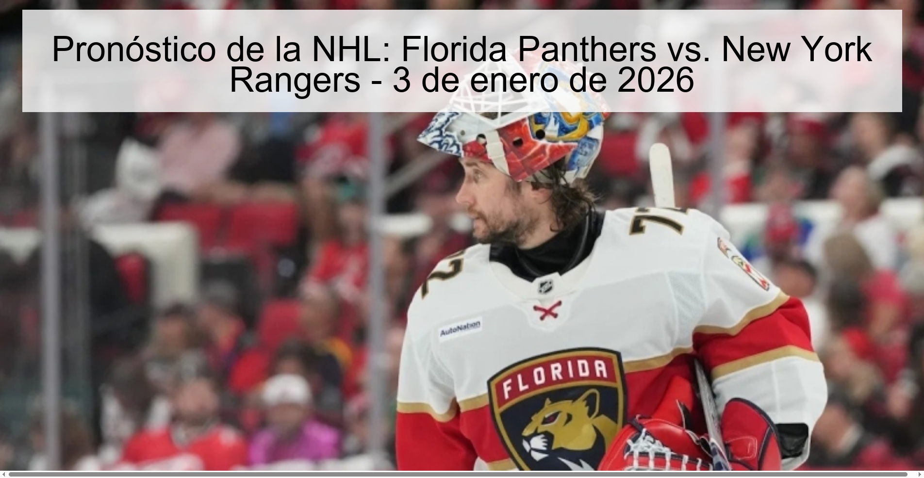 Pronóstico de la NHL: Florida Panthers vs. New York Rangers - 3 de enero de 2026 Pronóstico de la NHL: Florida Panthers vs. New York Rangers - 3 de enero de 2026