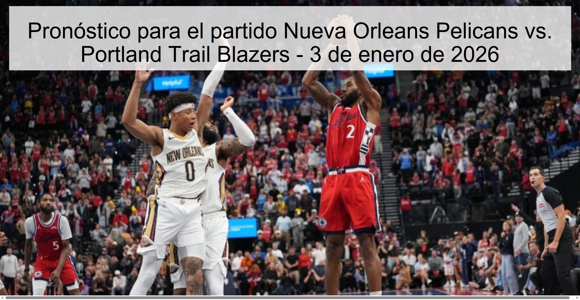 Prediction for the game New Orleans Pelicans vs. Portland Trail Blazers – January 3, 2026
