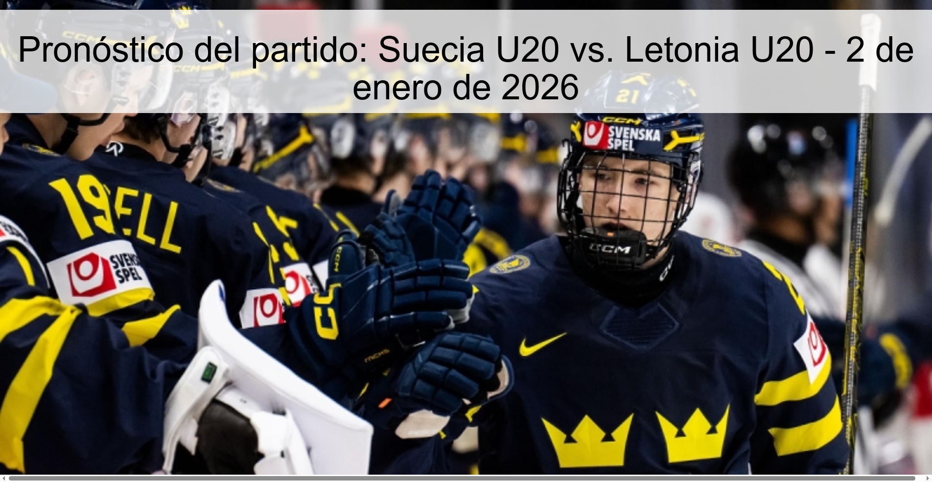 Pronóstico del partido: Suecia U20 vs. Letonia U20 - 2 de enero de 2026