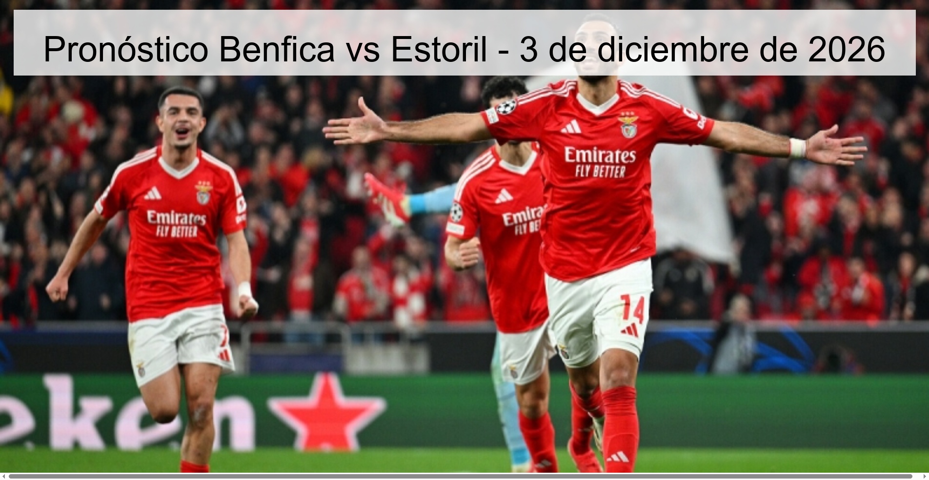 Pronóstico Benfica vs Estoril - 3 de diciembre de 2026
