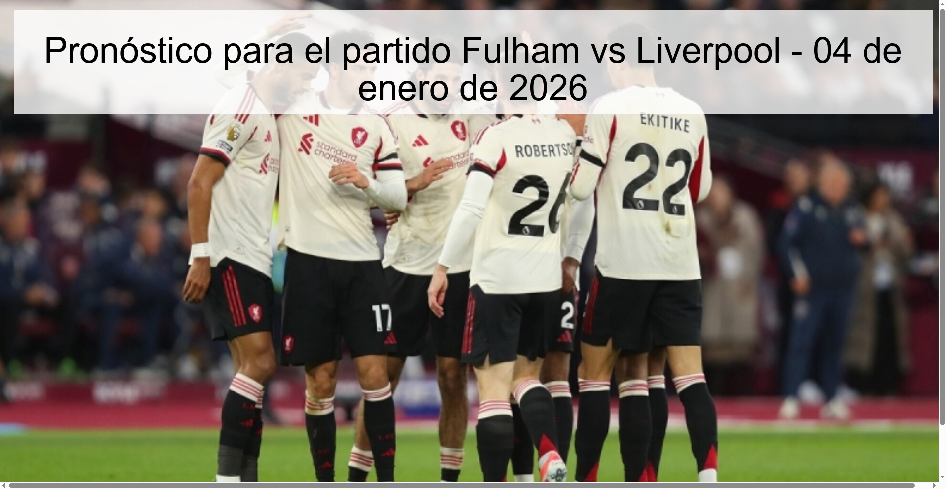 Prediction for the match Fulham vs Liverpool - January 4, 2026