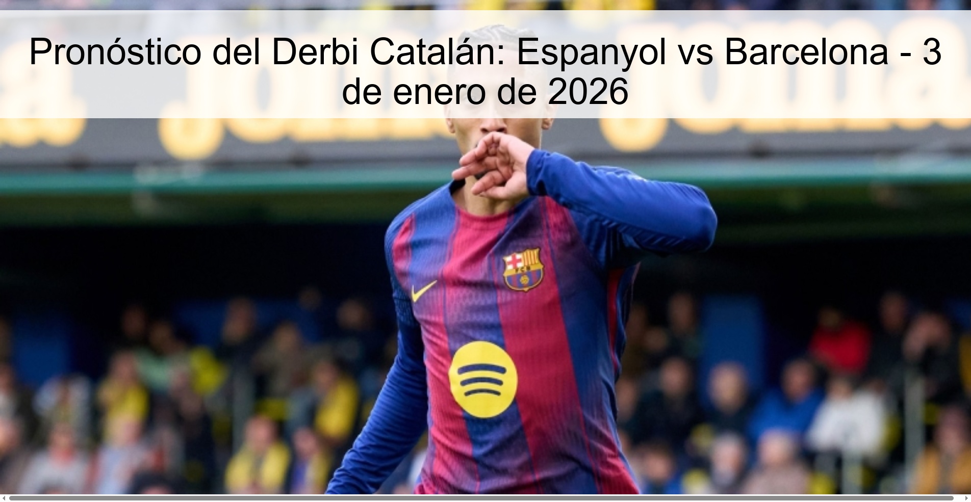 Pronóstico del Derbi Catalán: Espanyol vs Barcelona - 3 de enero de 2026