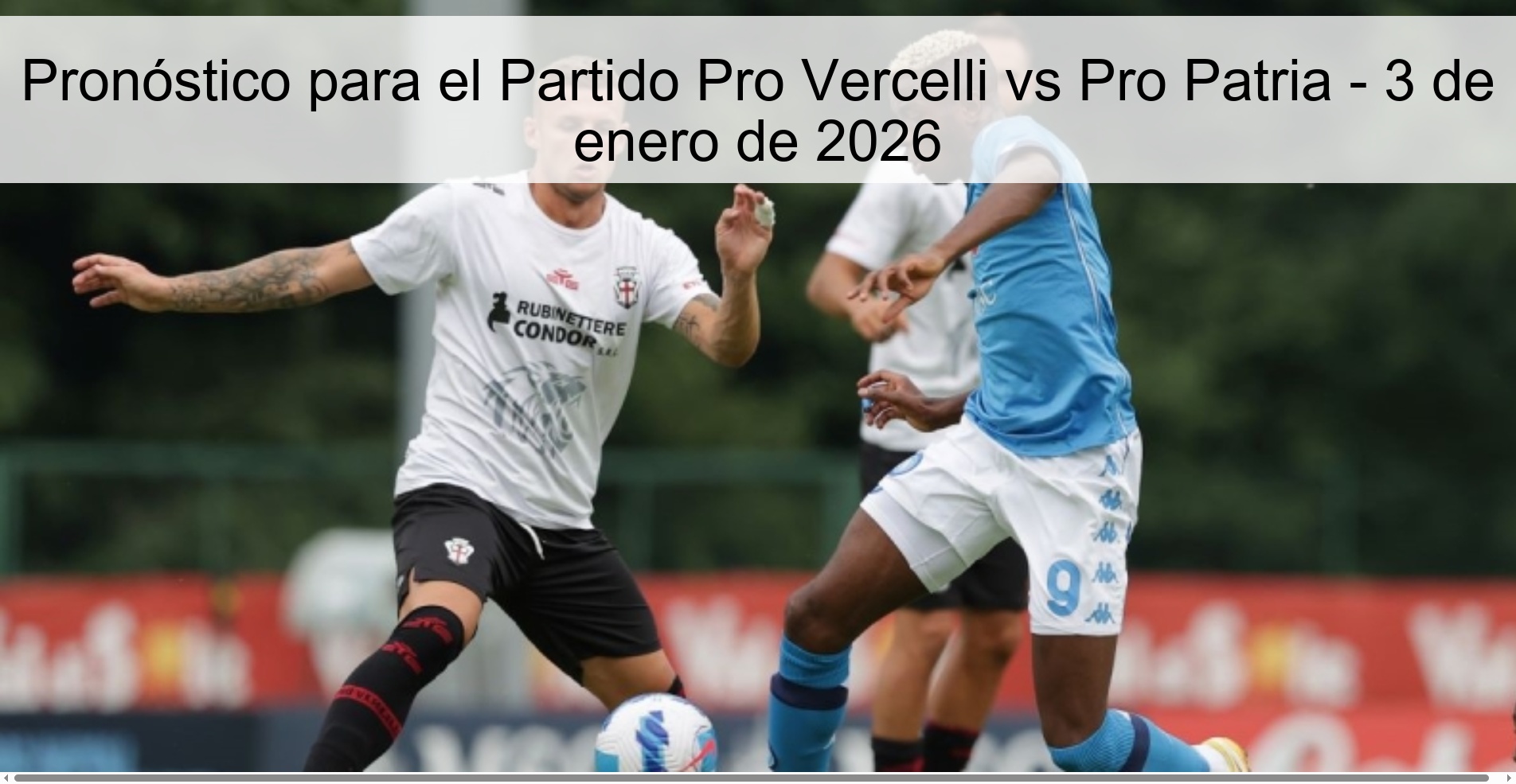 Prediction for the Pro Vercelli vs Pro Patria Match – January 3, 2026