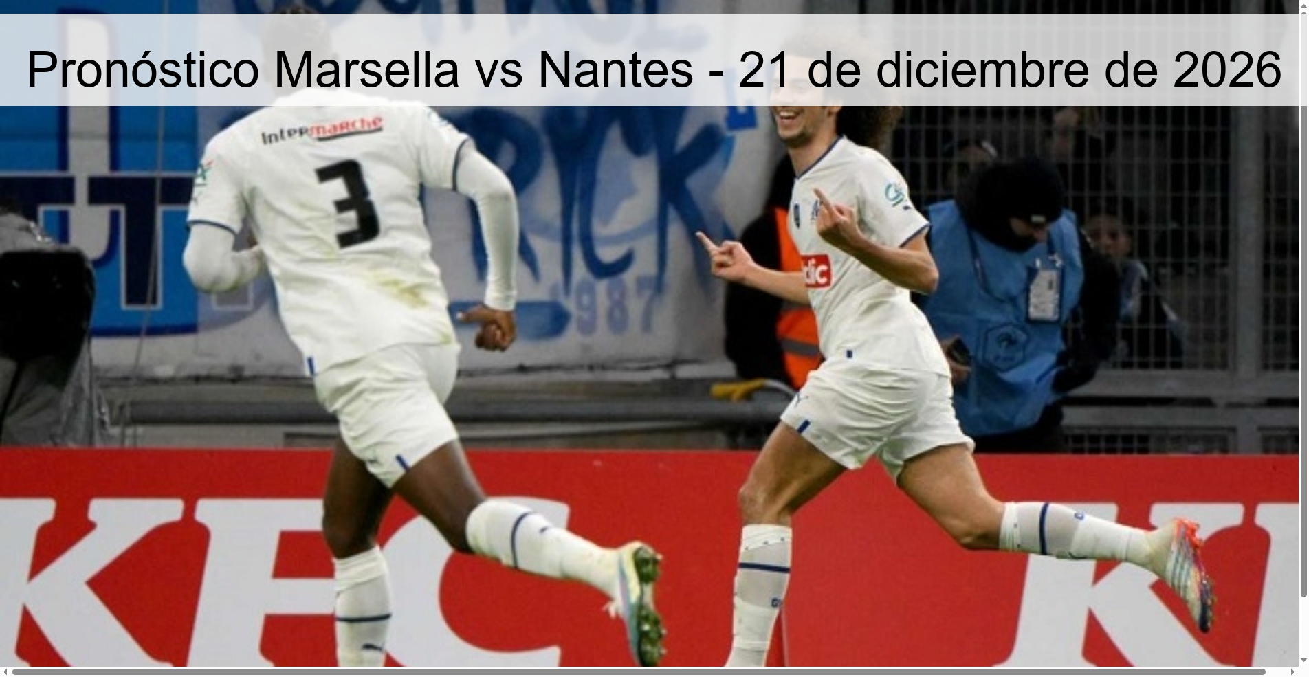 Pronóstico Marsella vs Nantes - 21 de diciembre de 2026 Pronóstico Marsella vs Nantes - 21 de diciembre de 2026