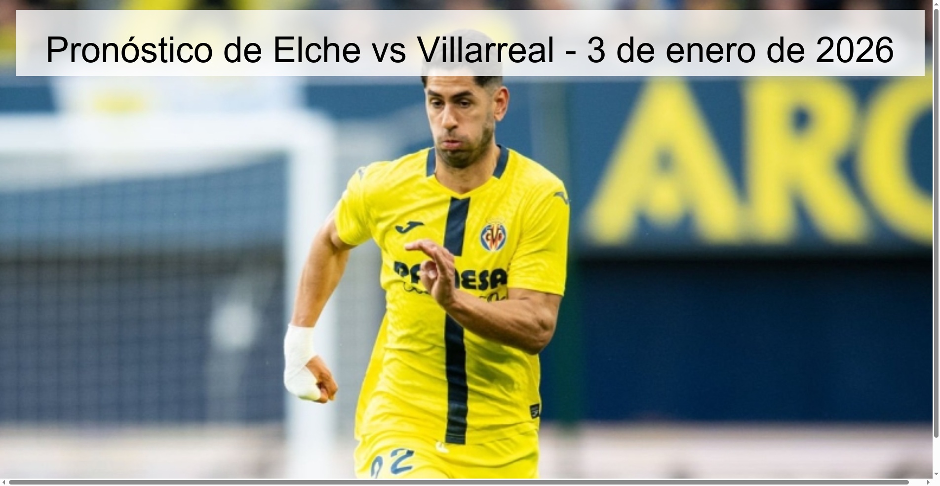 Elche vs Villarreal Prediction – January 3, 2026